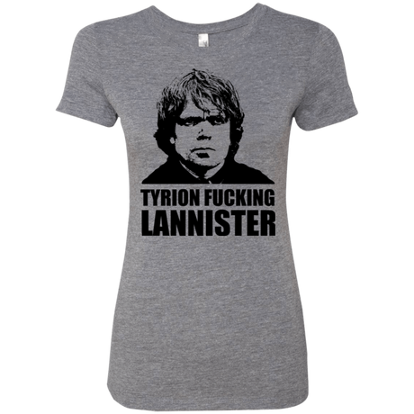 T-Shirts Premium Heather / Small Tyrion fucking Lannister Women's Triblend T-Shirt