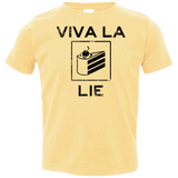 Viva La Lie Toddler Premium T-Shirt