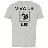 Viva La Lie Toddler Premium T-Shirt