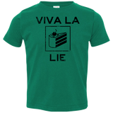 Viva La Lie Toddler Premium T-Shirt