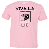 Viva La Lie Toddler Premium T-Shirt