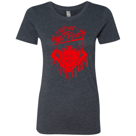 T-Shirts Vintage Navy / Small We Are Not Things Women's Triblend T-Shirt