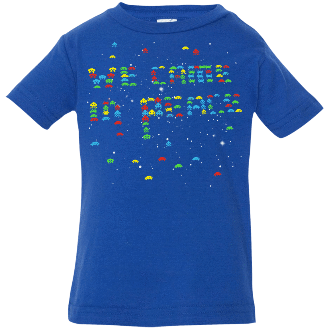 T-Shirts Royal / 6 Months We came in peace Infant Premium T-Shirt