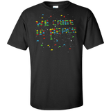 T-Shirts Black / XLT We came in peace Tall T-Shirt