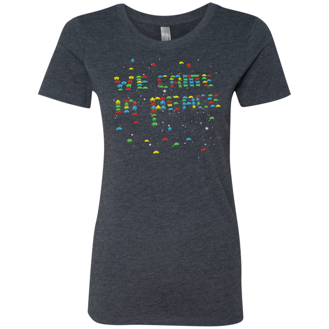 We came in peace Women's Triblend T-Shirt