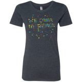 We came in peace Women's Triblend T-Shirt