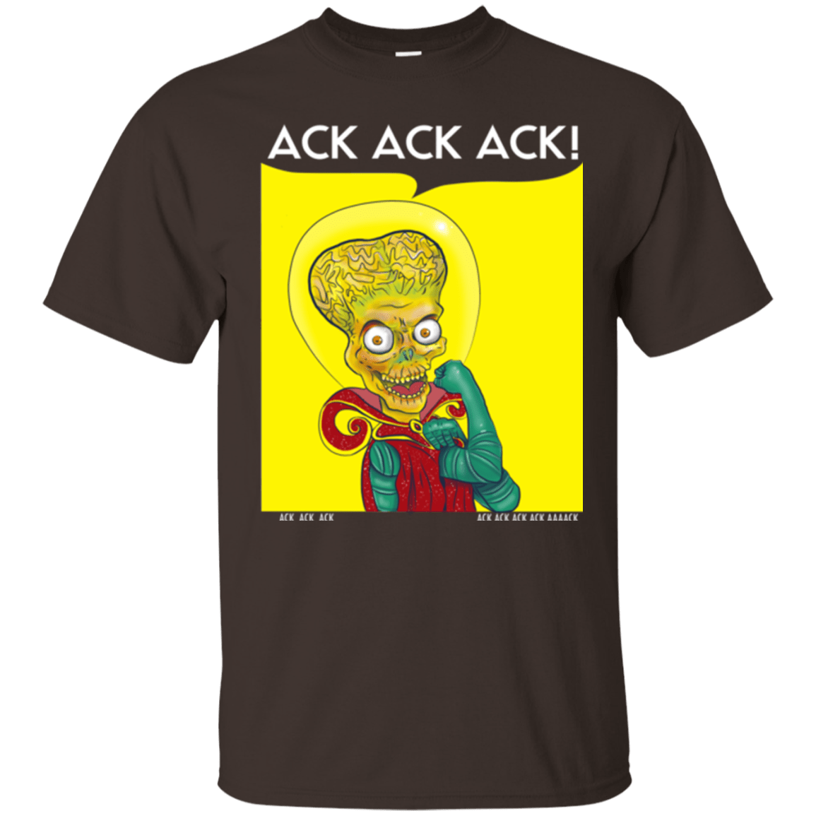 T-Shirts Dark Chocolate / Small We Can Ack Ack Ack T-Shirt