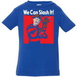 T-Shirts Royal / 6 Months We Can Slash It! Infant Premium T-Shirt