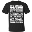 T-Shirts Black / S We Shall Fight On the Beaches T-Shirt
