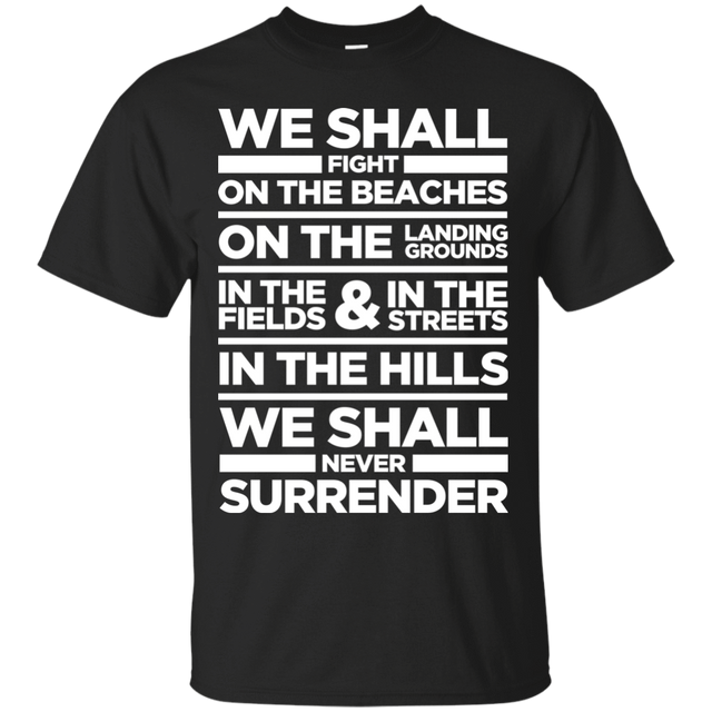 T-Shirts Black / S We Shall Fight On the Beaches T-Shirt