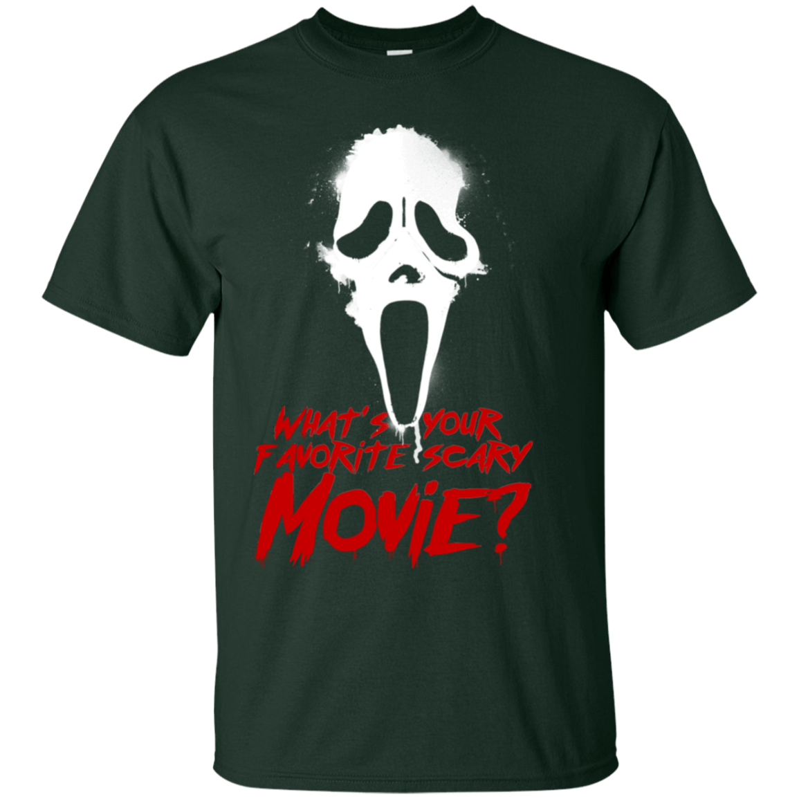 T-Shirts Forest / S What's Your Favorite Scary Movie T-Shirt