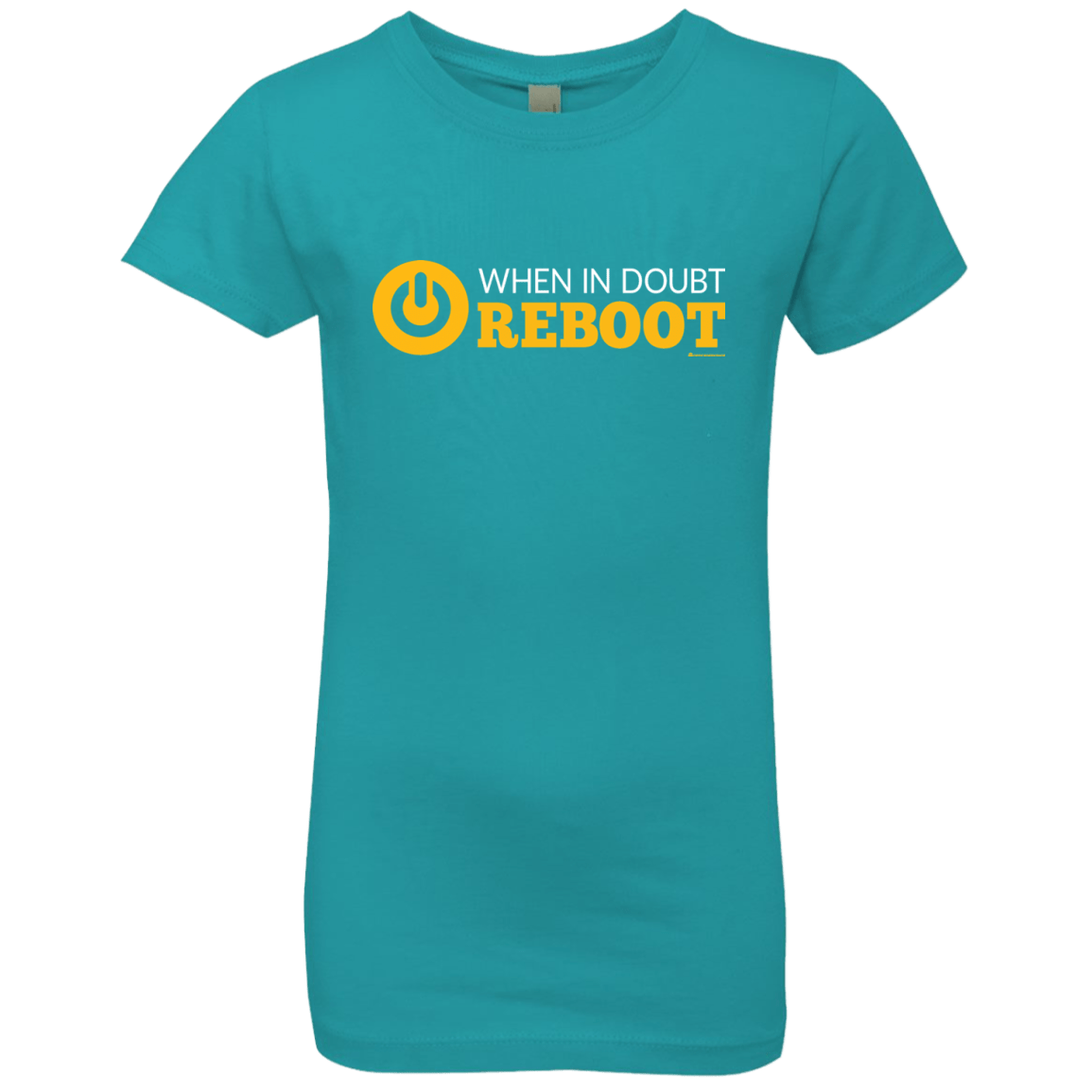 T-Shirts Tahiti Blue / YXS When In Doubt Reboot Girls Premium T-Shirt