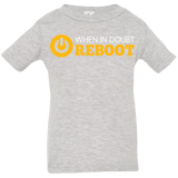 T-Shirts Heather Grey / 6 Months When In Doubt Reboot Infant Premium T-Shirt