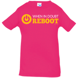 T-Shirts Hot Pink / 6 Months When In Doubt Reboot Infant Premium T-Shirt