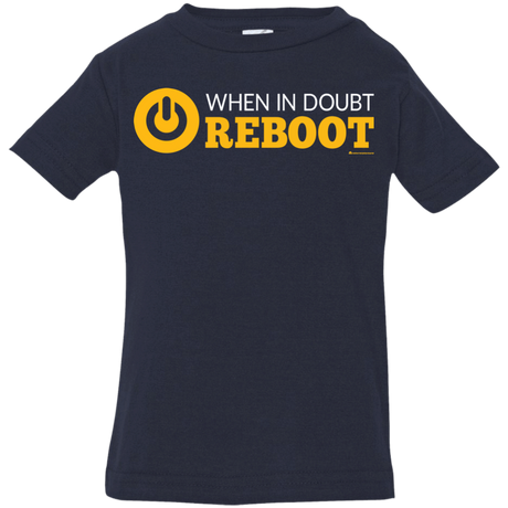 T-Shirts Navy / 6 Months When In Doubt Reboot Infant Premium T-Shirt