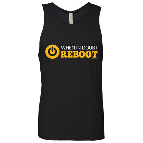 T-Shirts Black / Small When In Doubt Reboot Men's Premium Tank Top