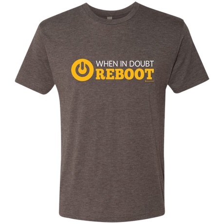 T-Shirts Macchiato / Small When In Doubt Reboot Men's Triblend T-Shirt
