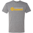 T-Shirts Premium Heather / Small When In Doubt Reboot Men's Triblend T-Shirt