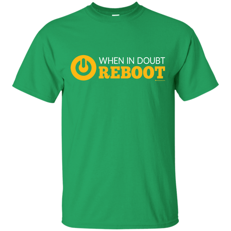 T-Shirts Irish Green / Small When In Doubt Reboot T-Shirt
