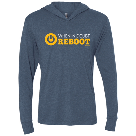 T-Shirts Indigo / X-Small When In Doubt Reboot Triblend Long Sleeve Hoodie Tee
