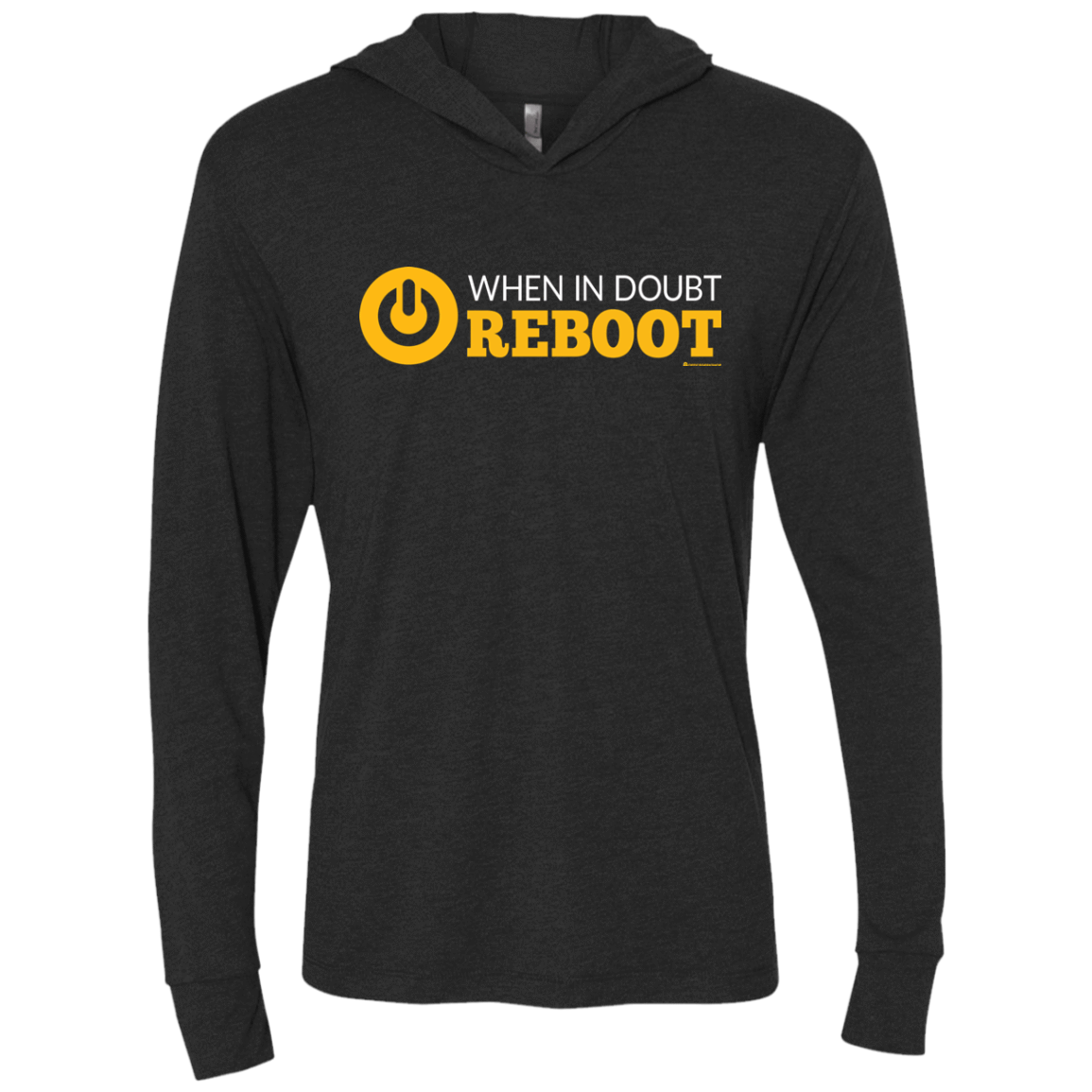 T-Shirts Vintage Black / X-Small When In Doubt Reboot Triblend Long Sleeve Hoodie Tee