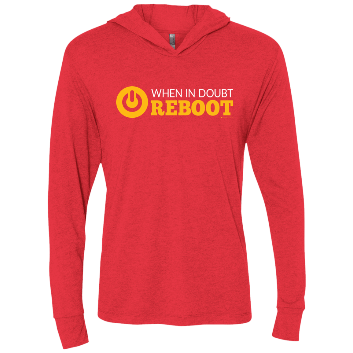 T-Shirts Vintage Red / X-Small When In Doubt Reboot Triblend Long Sleeve Hoodie Tee