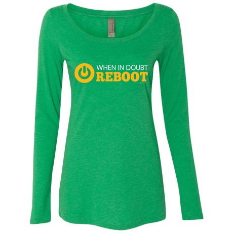 T-Shirts Envy / Small When In Doubt Reboot Women's Triblend Long Sleeve Shirt
