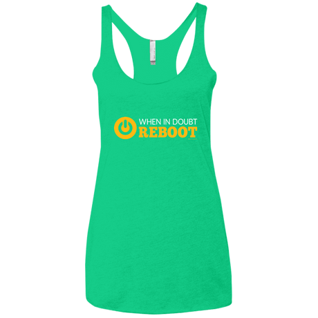 T-Shirts Envy / X-Small When In Doubt Reboot Women's Triblend Racerback Tank