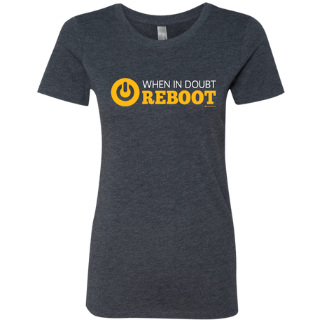 T-Shirts Vintage Navy / Small When In Doubt Reboot Women's Triblend T-Shirt