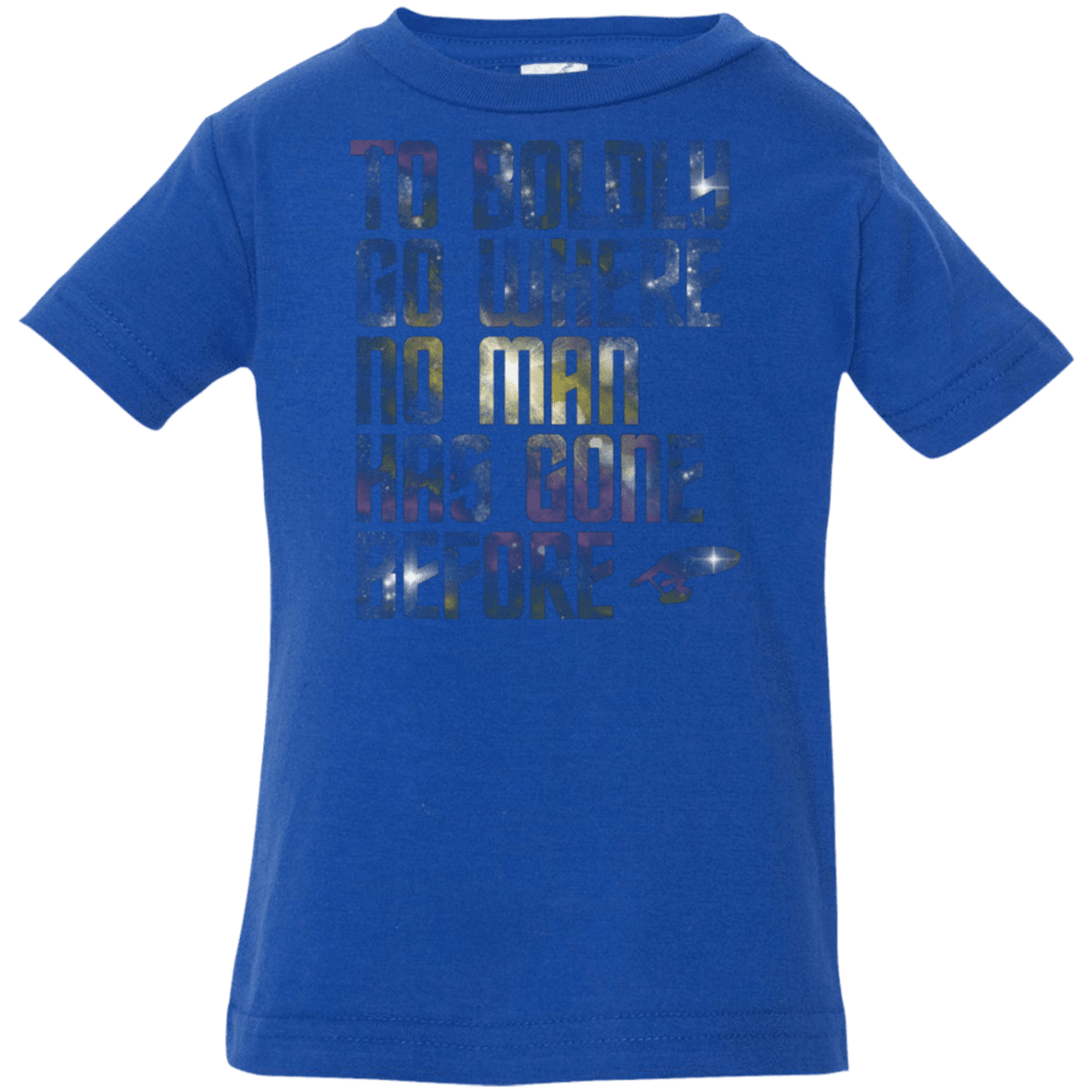 T-Shirts Royal / 6 Months Where no Man has gone Before Infant Premium T-Shirt