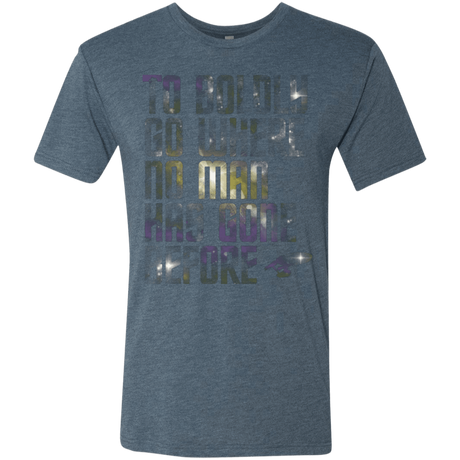 T-Shirts Indigo / Small Where no Man has gone Before Men's Triblend T-Shirt