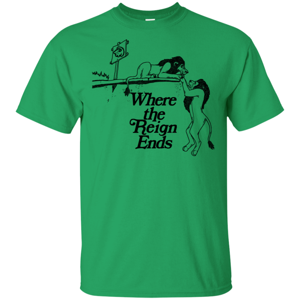 T-Shirts Irish Green / S Where the Reign Ends T-Shirt