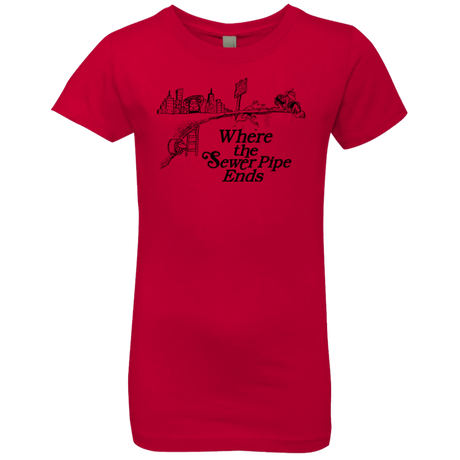 T-Shirts Red / YXS Where the Sewer Pipe Ends Girls Premium T-Shirt