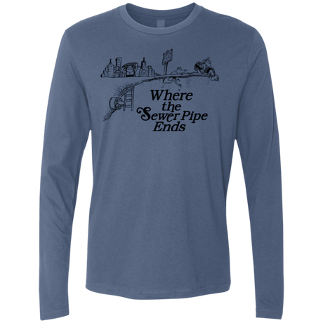 T-Shirts Indigo / Small Where the Sewer Pipe Ends Men's Premium Long Sleeve