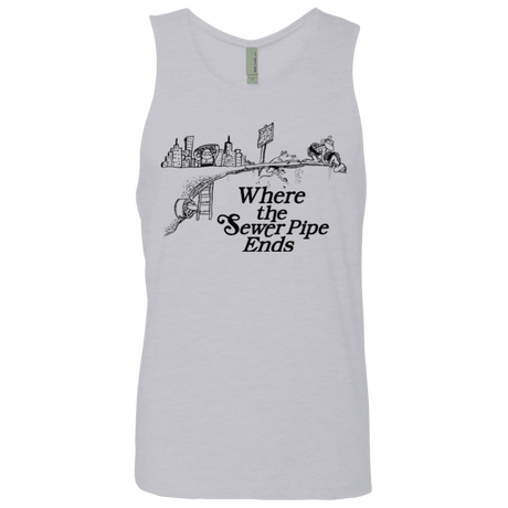 T-Shirts Heather Grey / Small Where the Sewer Pipe Ends Men's Premium Tank Top
