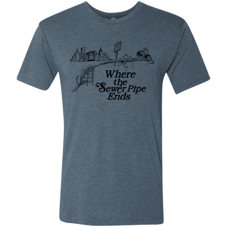 T-Shirts Indigo / Small Where the Sewer Pipe Ends Men's Triblend T-Shirt
