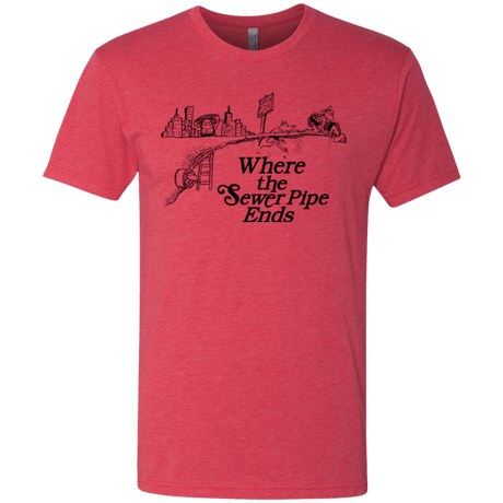 T-Shirts Vintage Red / Small Where the Sewer Pipe Ends Men's Triblend T-Shirt