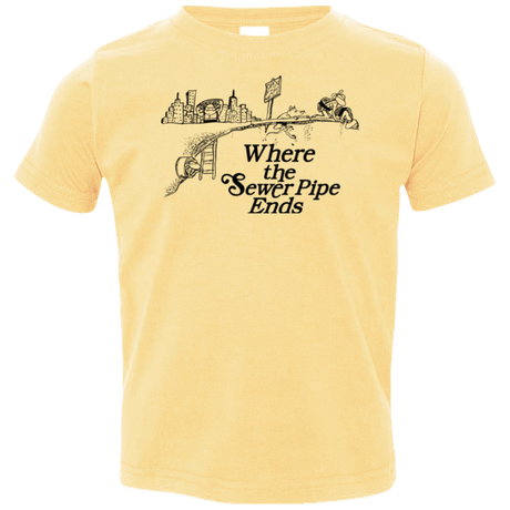 T-Shirts Butter / 2T Where the Sewer Pipe Ends Toddler Premium T-Shirt