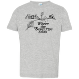 T-Shirts Heather / 2T Where the Sewer Pipe Ends Toddler Premium T-Shirt