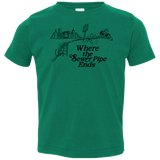 T-Shirts Kelly / 2T Where the Sewer Pipe Ends Toddler Premium T-Shirt
