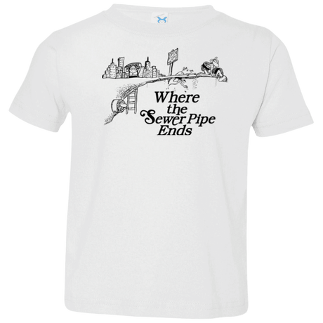 T-Shirts White / 2T Where the Sewer Pipe Ends Toddler Premium T-Shirt