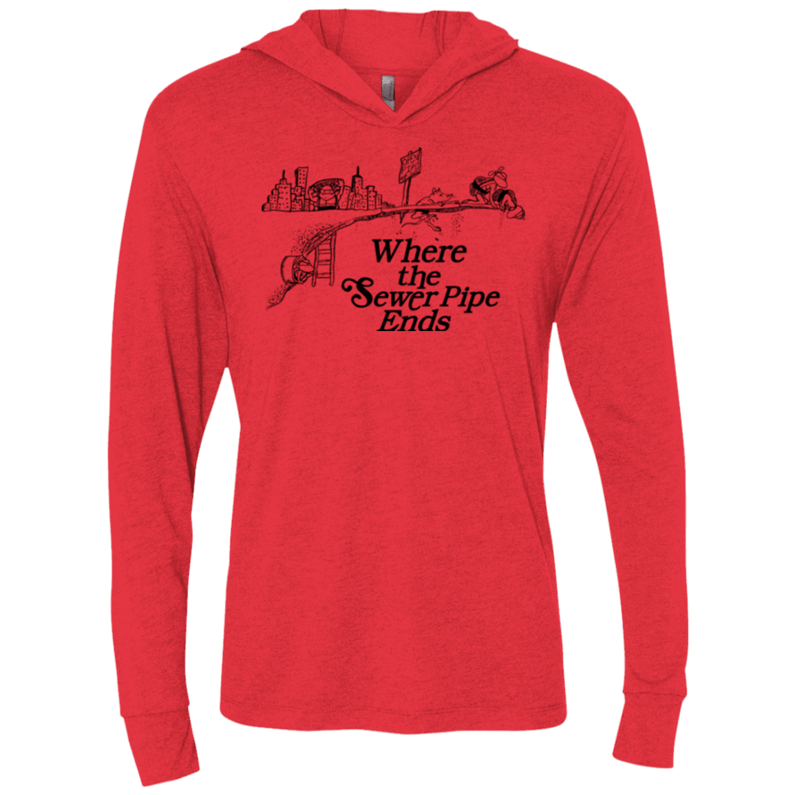 T-Shirts Vintage Red / X-Small Where the Sewer Pipe Ends Triblend Long Sleeve Hoodie Tee
