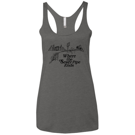T-Shirts Premium Heather / X-Small Where the Sewer Pipe Ends Women's Triblend Racerback Tank