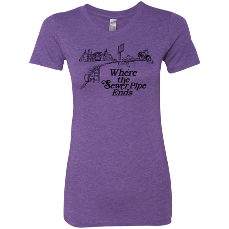 T-Shirts Purple Rush / Small Where the Sewer Pipe Ends Women's Triblend T-Shirt