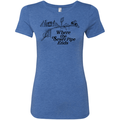 T-Shirts Vintage Royal / Small Where the Sewer Pipe Ends Women's Triblend T-Shirt