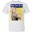T-Shirts White / S Who Can Do It T-Shirt