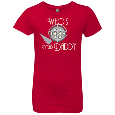 T-Shirts Red / YXS Who's Your Daddy Girls Premium T-Shirt