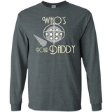 T-Shirts Dark Heather / S Who's Your Daddy Men's Long Sleeve T-Shirt