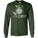 T-Shirts Forest Green / S Who's Your Daddy Men's Long Sleeve T-Shirt