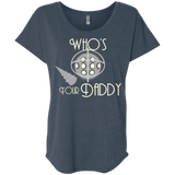 T-Shirts Indigo / X-Small Who's Your Daddy Triblend Dolman Sleeve